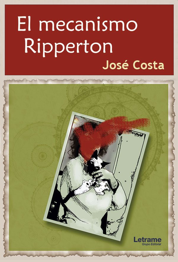 El mecanismo Ripperton, obra de José Costa